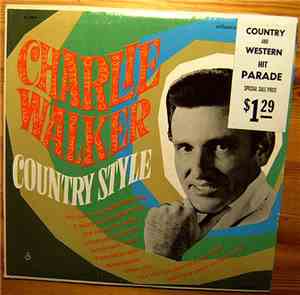 Charlie Walker  - Country Style