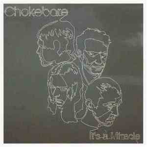 Chokebore - It's A Miracle