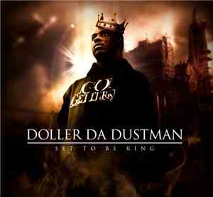 Doller Da Dustman - Set To Be The King