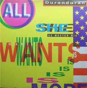 Duranduran - All She Wants Is (US Master Mix)