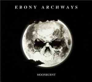Ebony Archways - Moonburnt