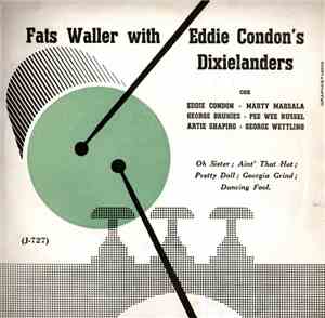 Fats Waller With Eddie Condon's Dixielanders - Fats Waller With Eddie Condon's Dixielanders