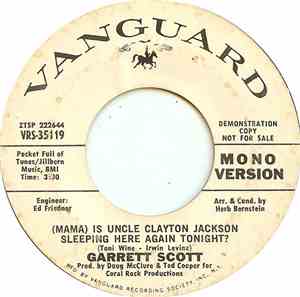 Garrett Scott - (Mama) Is Uncle Clayton Jackson Sleeping Here Again Tonight?