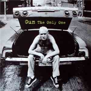 Gun  - The Only One / Word Up