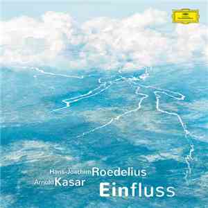 Hans-Joachim Roedelius, Arnold Kasar - Einfluss