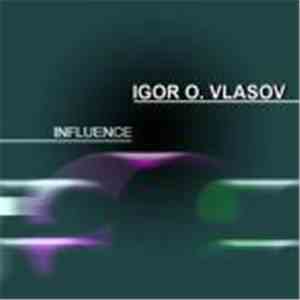 Igor Vlasow - Influence