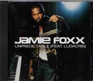 Jamie Foxx - Unpredictable