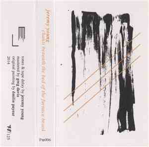 Jeremy Young  - Chants Beneath The Bed Of The Furnace Brook