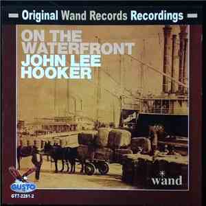 John Lee Hooker - On The Waterfront
