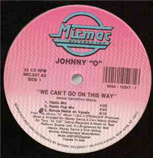 Johnny O - We Can't Go On This Way