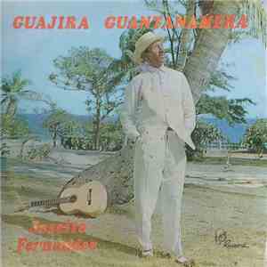 Joseito Fernandez - Guajira Guantanamera