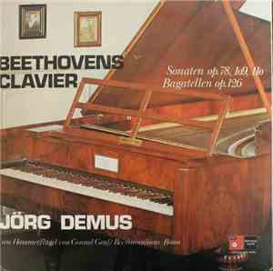 Jörg Demus - Beethovens Clavier (Sonaten Op. 78, 109, 110 / Bagatellen Op. 126)