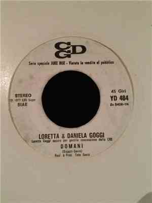 Loretta & Daniela Goggi / Riccardo Fogli - Domani / Stella