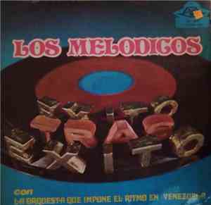 Los Melódicos - Exito Tras Exito