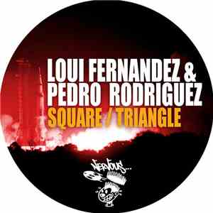 Loui Fernandez & Pedro Rodriguez  - Square / Triangle