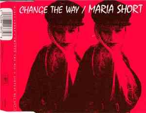 Maria Short - Change The Way