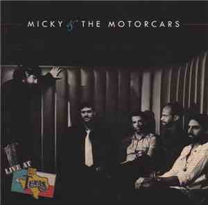 Micky & The Motorcars - Live At Billy Bob's Texas