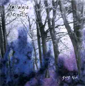 Nostalgie Eternelle - Sans Fin