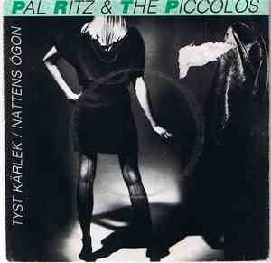 Pal Ritz & The Piccolos - Tyst Kärlek