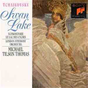Pyotr Ilyich Tchaikovsky, Michael Tilson Thomas, London Symphony Orchestra - Swan Lake