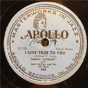 Rabon Tarrant, Jack Mc Vea & His All Stars - I Live True To You