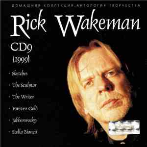Rick Wakeman - Домашняя Коллекция Антология Творчества CD 9 