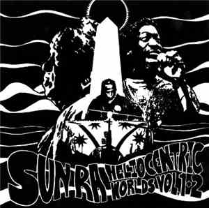 Sun Ra - Heliocentric Worlds Volumes 1 & 2