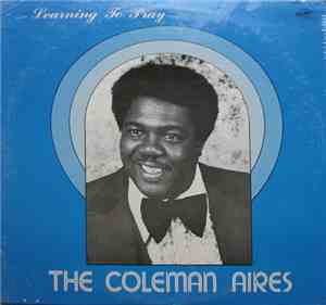 The Coleman Aires - Learning To Pray