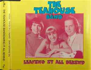 The Teahouse Band - Leaving It All Behind