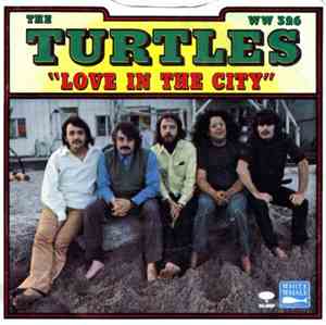 The Turtles - Love In The City / Bachelor Mother