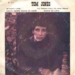 Tom Jones - Without Love