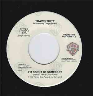 Travis Tritt - I'm Gonna Be Somebody