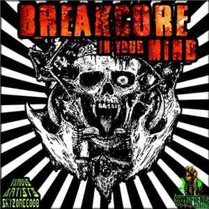 Various - Breakcore In Your Mind
