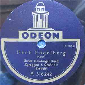 Zgraggen & Grossholz Erstfeld - Hoch Engelberg / D'r Feri Het Schnee Im Chämi