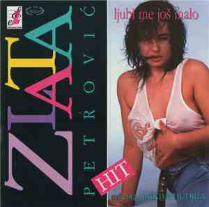 Zlata Petrović - Ljubi Me Još Malo