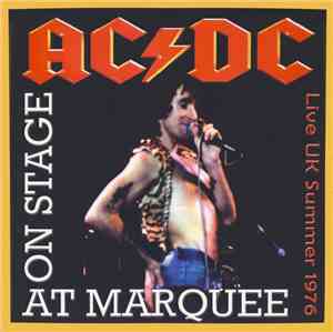 AC/DC - On Stage At Marquee
