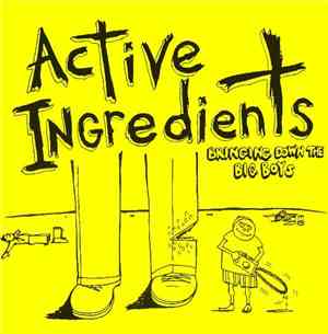 Active Ingredients  - Bringing Down The Big Boys