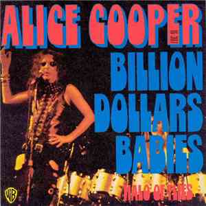 Alice Cooper - Billion Dollars Babies / Halo Of Flies
