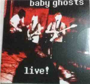 Baby Ghosts - Live!