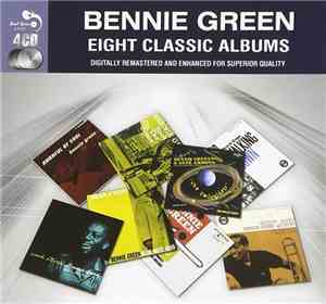 Bennie Green - Eight Classic Albums