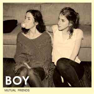 BOY  - Mutual Friends