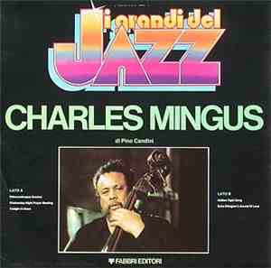Charles Mingus - I Grandi Del Jazz