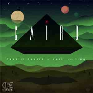 Charlie Darker • Paris And Simo - Cairo