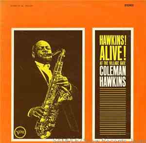 Coleman Hawkins - Hawkins! Alive! At The Village Gate