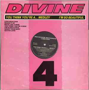 Divine - You Think You're A... Medley