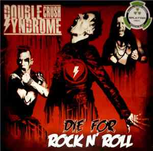 Double Crush Syndrome - Die For Rock N' Roll