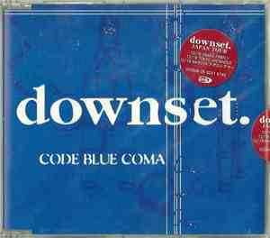 downset. - Code Blue Coma
