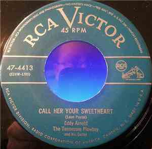 Eddy Arnold And His Tennessee Plowboys - Call Her Your Sweetheart