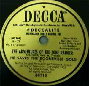 Geo. W. Trendle - The Adventures Of The Lone Ranger - He Saves The Booneville Gold