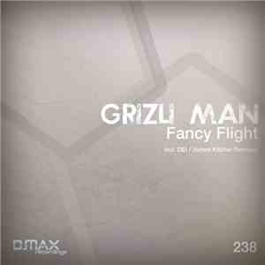 Grizli Man - Fancy Flight